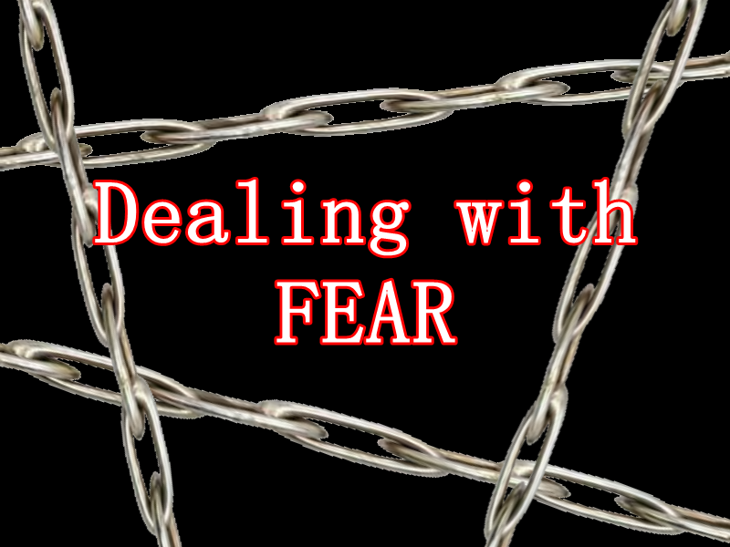 Dealing with fear