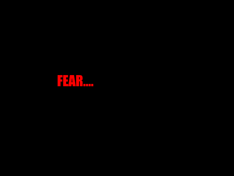 Fear